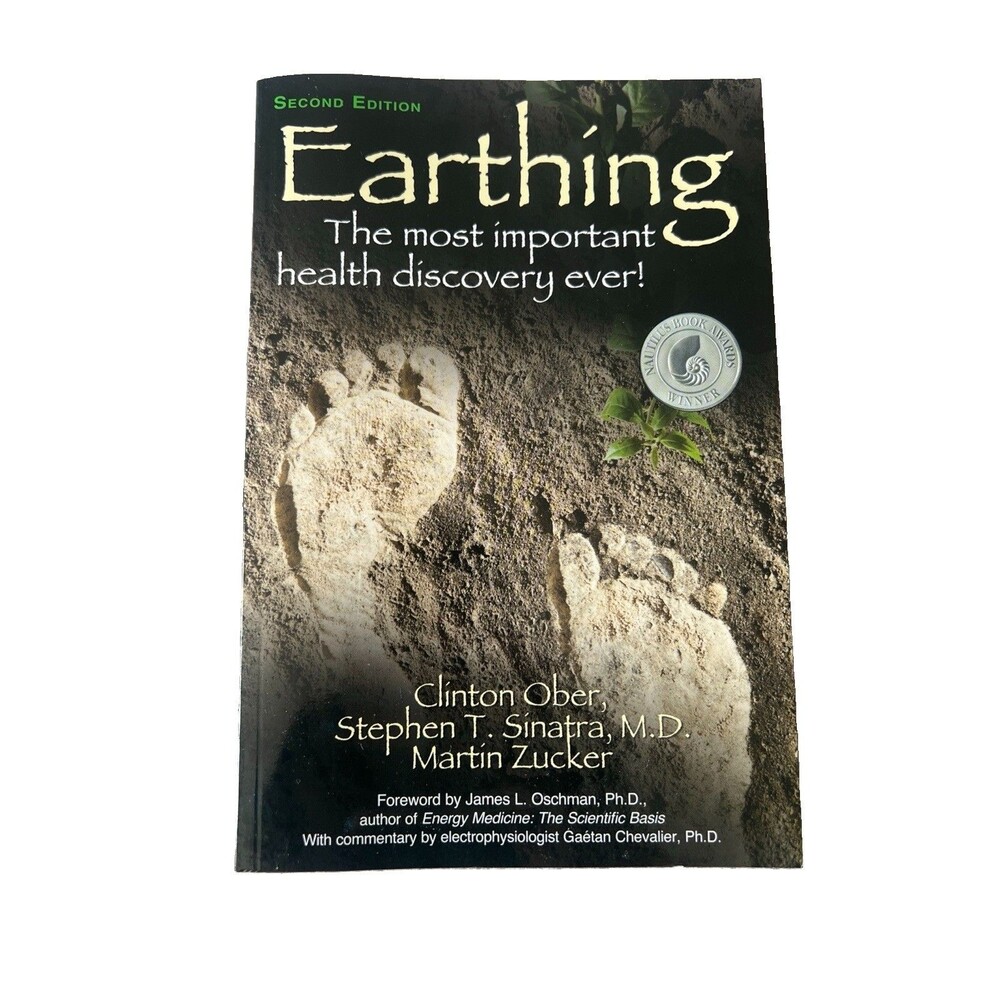 Earthing: The Most Important Health Discovery Clinton Ober Paperback Health